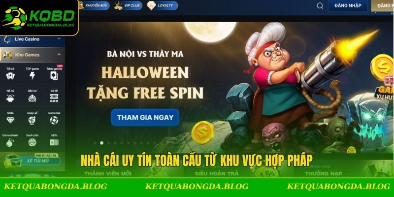 Nhà cái uy tín toàn cầu từ khu vực hợp pháp