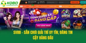SV88 - Sân Chơi Giải Trí Uy Tín, Đáng Tin Cậy Hàng Đầu