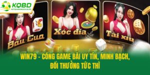 Win79 - Cổng Game Bài Uy Tín, Minh Bạch, Đổi Thưởng Tức Thì